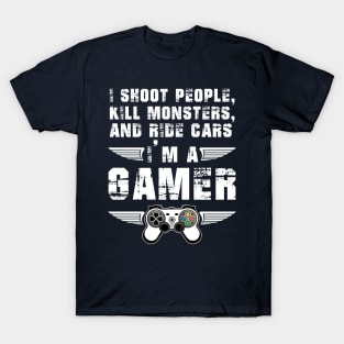 I'm A Gamer - Gamer T-Shirt